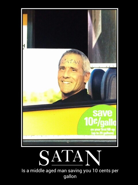 Get behind me Satan!! Unless you're paying o.O - meme