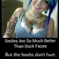 Boobs > duck face