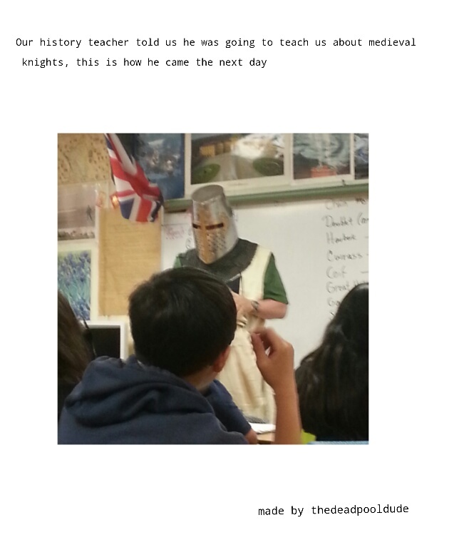 My history teacher is cool - meme