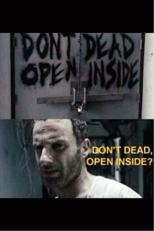 don't open  dead inside - meme
