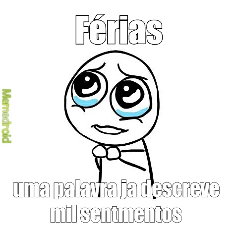 I love you ferias - meme