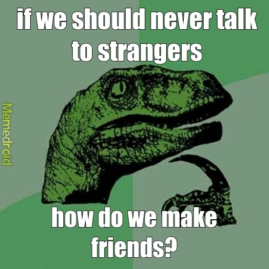 strangers - meme