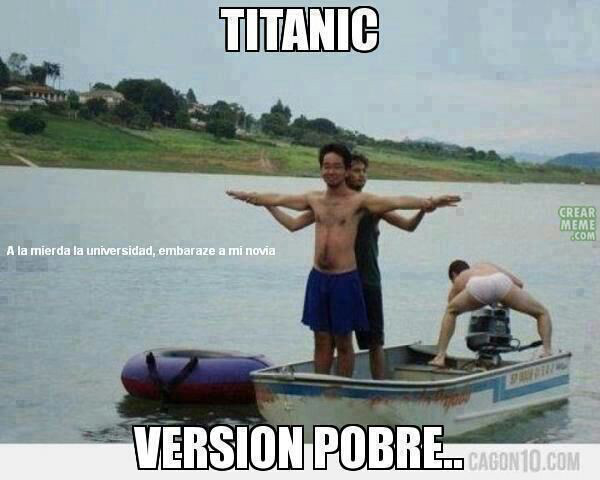 Titanic version pobre jaja - meme