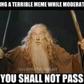 YOU SHALL NOT PASS