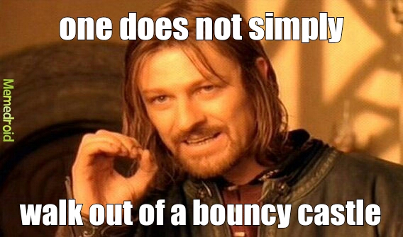 bouncy castle - meme
