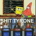 Tyrone is a fucking bad noodle