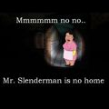 no no slender