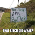 Your mom made apple butter?