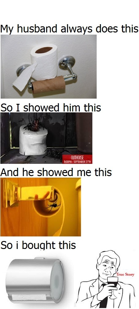 Spiders and toilet paper rolls.... - meme