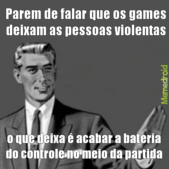 jogos são violentos - Meme by memezando :) Memedroid