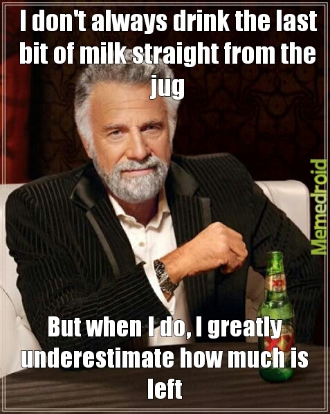 So much milk - meme