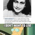 I love Anne Frank