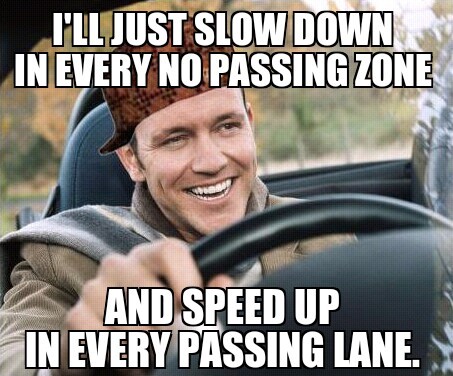 Reasons I get road rage.. - meme