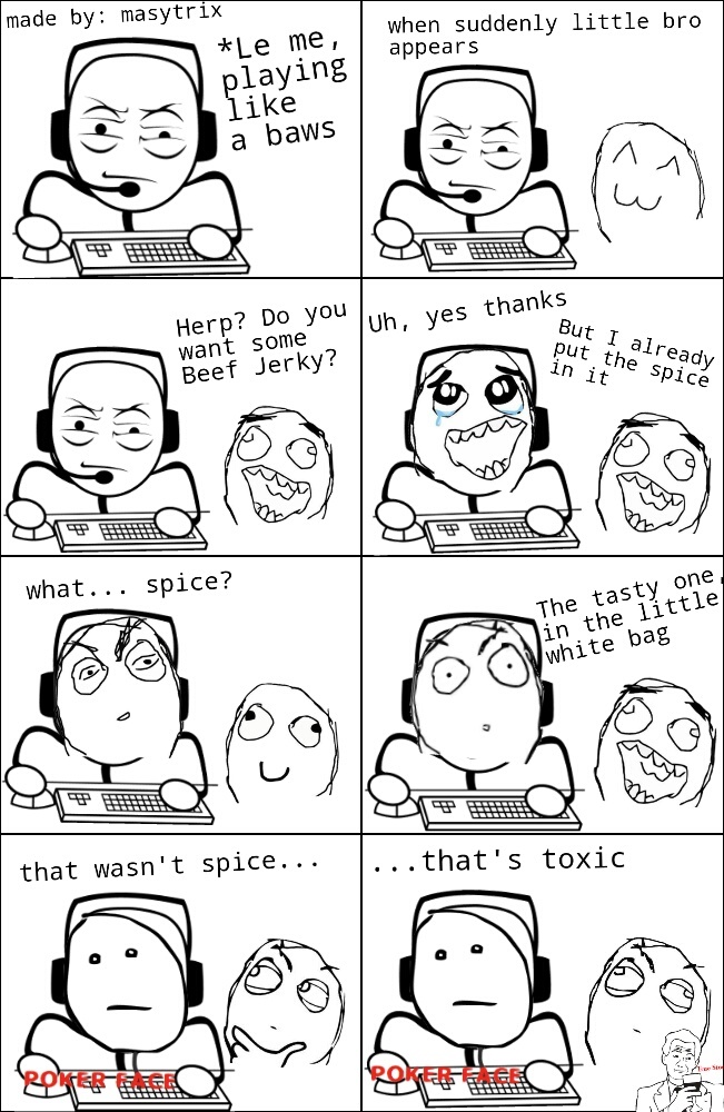 Read Comic first : he said then he already ate a whole package with spice once. - meme