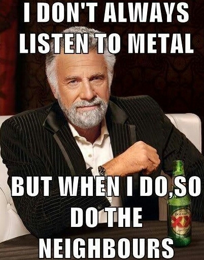 metal!!!....first comment isn't metal - meme