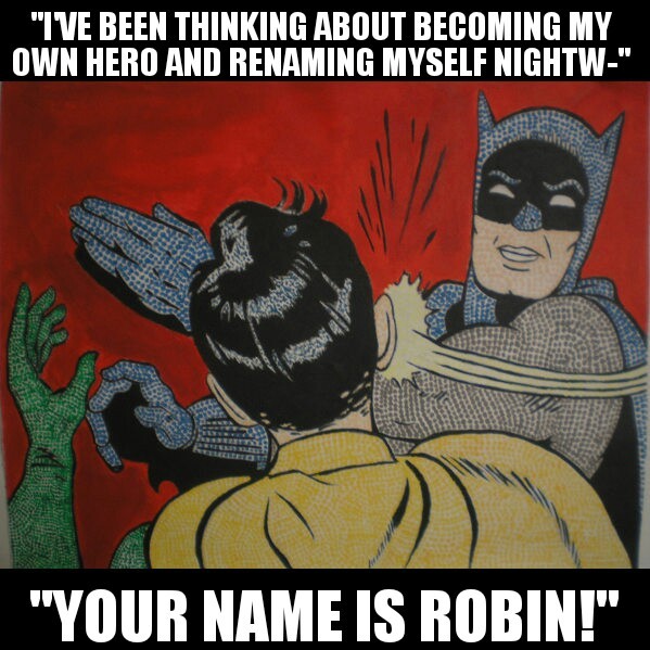 Nightwing's origin isn't as great as you think it is. - meme