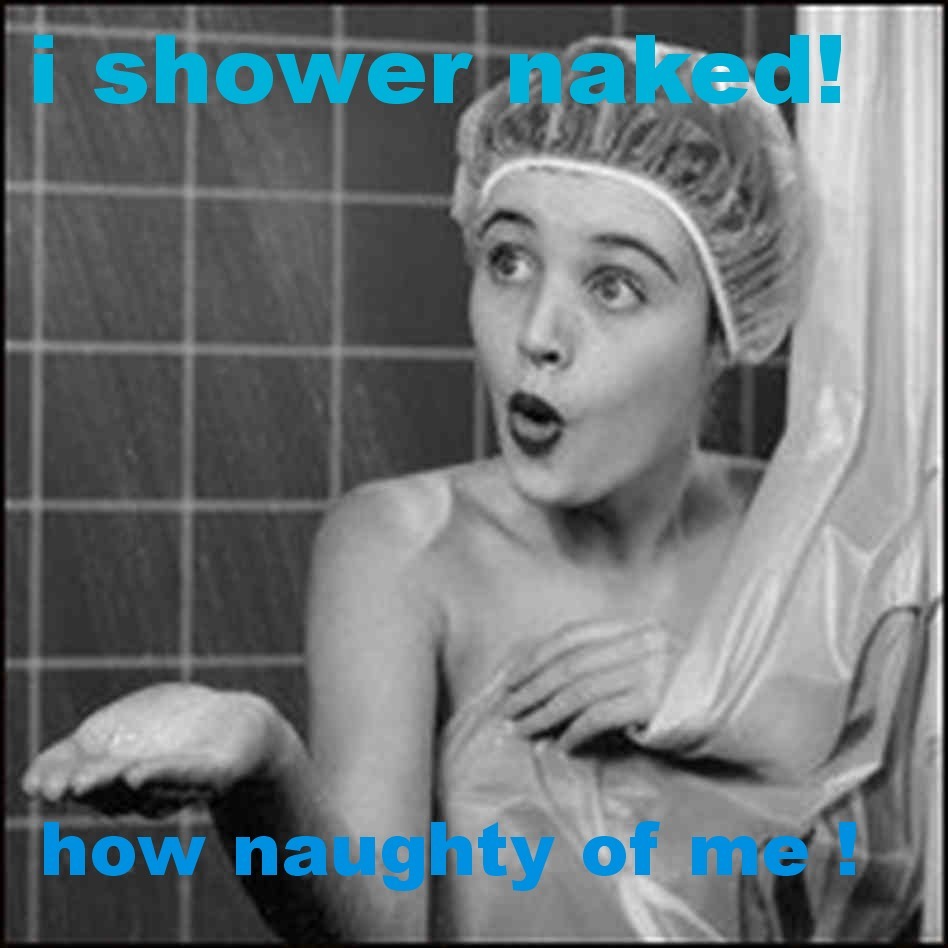 showering naked - meme