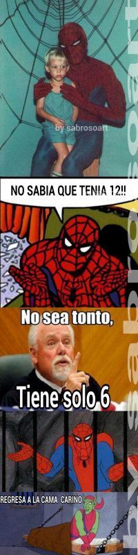 Ese Spider Es Un Loquillo Meme Subido Por Sabrosoart Memedroid 0037