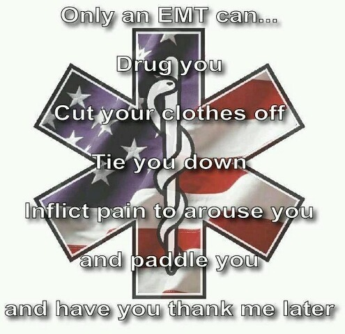 I'm an EMT;) - meme