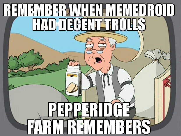 Most of the trolls now aren't even funny - meme