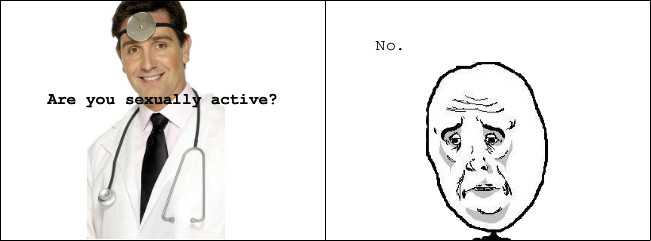 are u sexually active???!!! - meme