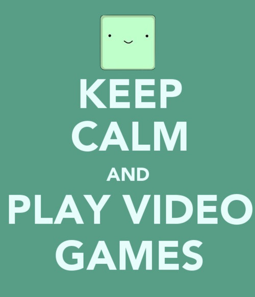 play video games! - meme