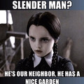 slender says hi