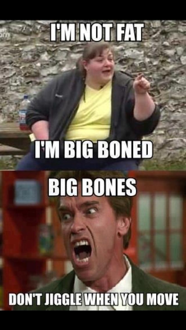 Big boned - meme