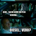 Diesel... Vin Diesel..