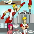 Karma Man. The world's best super hero