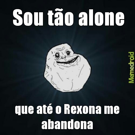 Forever alone para sempre - meme
