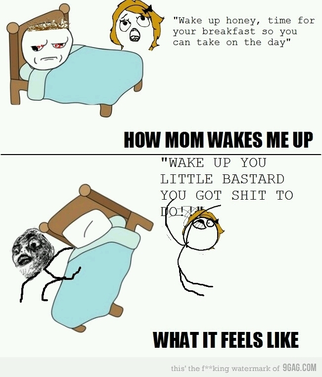 How mom wakes me up,How mom,Wake Up,Wakes me up,How,Mom,Wakes,User_1934,mem...