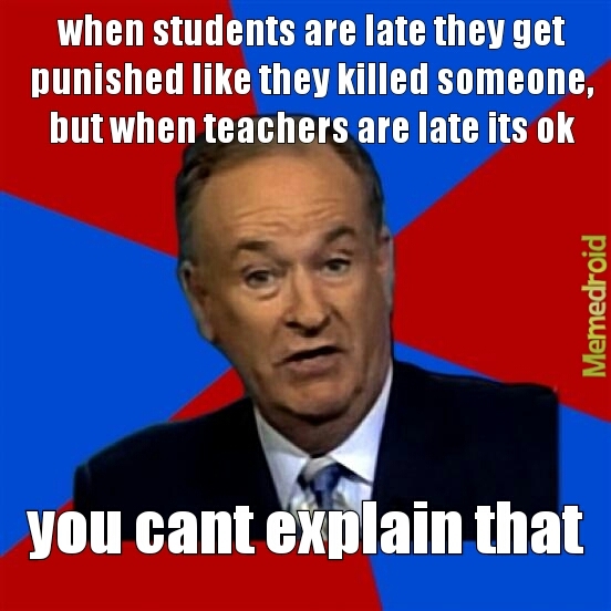 stupid teachers -.- - meme