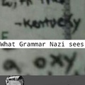 I'm not really good Grammar Nazi