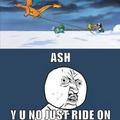 ash was never the brightest
