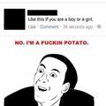 I'm a potato