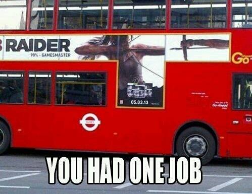 One job... - meme