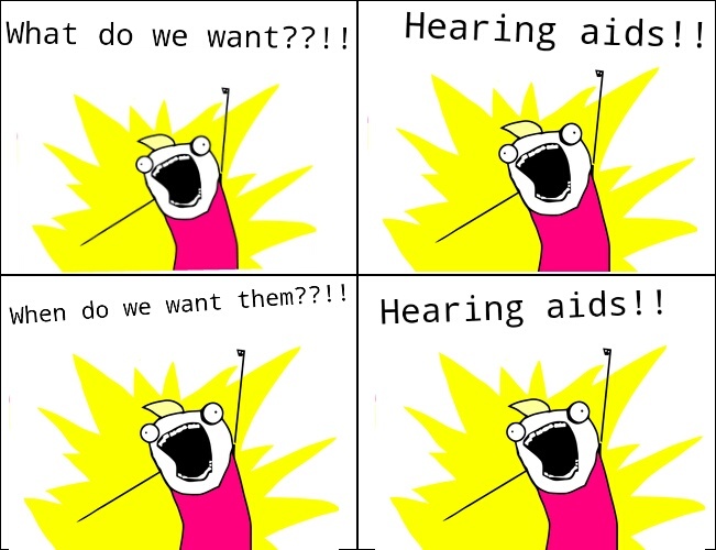 hearing aids... - meme