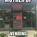 Mother of vending