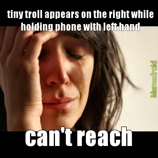 happens to all of us droid users :'( - meme