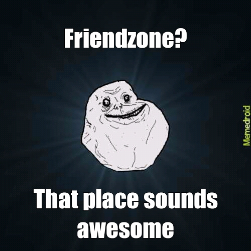 forever alone :( - meme