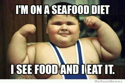 seafood diet - meme