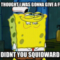 squidward -.-
