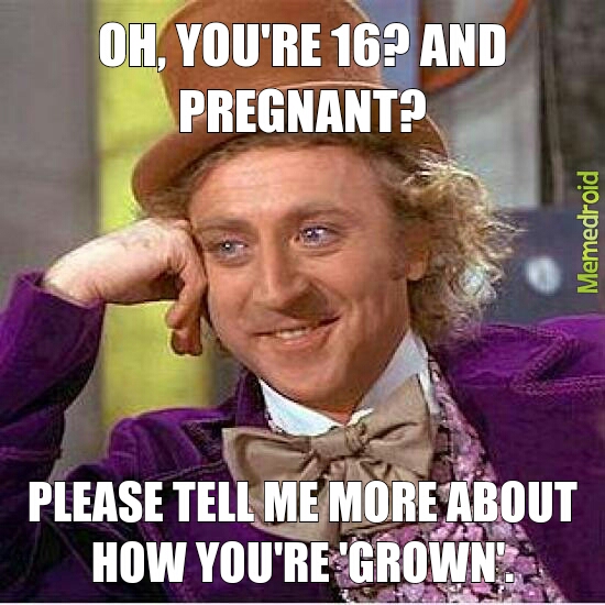 16 and pregnant - meme