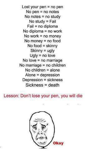 Don't lose your pen! - meme
