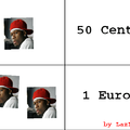 50 Cent, 1 Euro xD