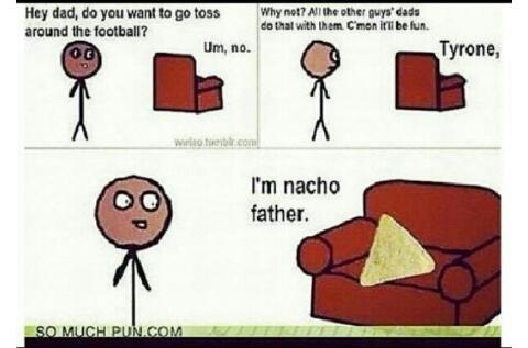 Nacho father - meme