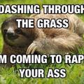 rape sloth comes to town