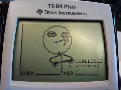 I shall join in one the calculator wars! - meme