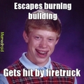2nd comment is bad luck brian.